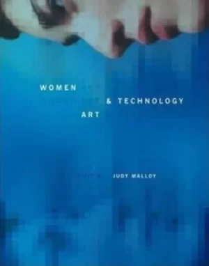 Image of Women art and technology by Judy Malloy