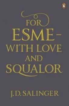 Image of For Esme with Love and Squalor by J. D. Salinger Paperback