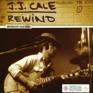 Image of Rewind The Unreleased Recordings by J.J. Cale CD Album