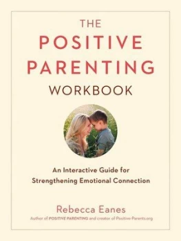Image of The positive parenting workbook by Rebecca Eanes