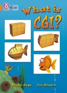 Image of What Is CGI? Band 06/Orange