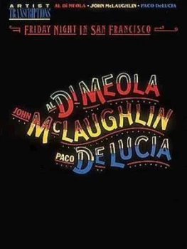 Image of Al Di Meola John McLaughlin and Paco Delucia - Friday Night in San Francisco by Professor of Land Studies John McLaughlin