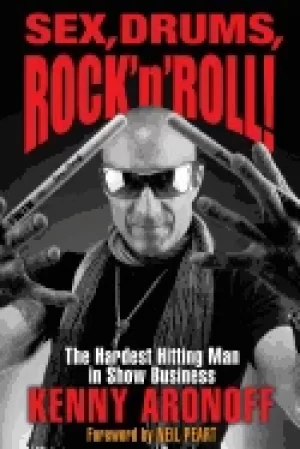 Image of sex drums rock n roll the hardest hitting man in show business