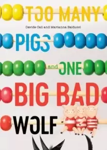 Image of Too Many Pigs And One Big Bad Wolf : A Counting Story