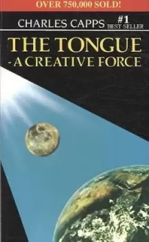 Image of The Tongue, a Creative Force by Charles Capps