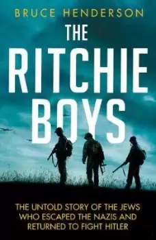Image of The Ritchie Boys by Bruce Henderson