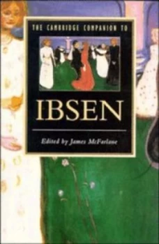 Image of The Cambridge Companion to Ibsen by James Mcfarlane Paperback