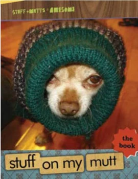 Image of Stuff on My Mutt by Mario Garza Paperback
