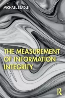 Image of The Measurement of Information Integrity