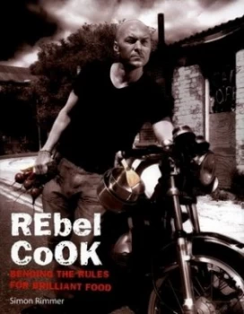 Image of Rebel Cook by Simon Rimmer Hardback