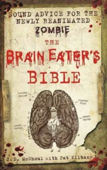 Image of The Brain Eaters Bible by Pat Kilbane Hardback