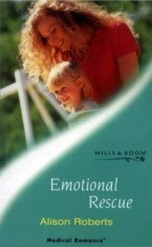 Image of Emotional Rescue by Alison Roberts Paperback