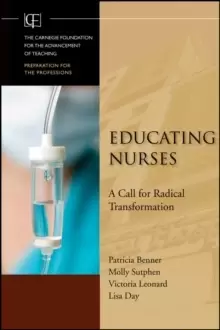Image of Educating Nurses : A Call for Radical Transformation