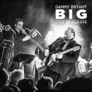 Image of BIG Live in Europe by Danny Bryant Vinyl Album