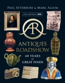 Image of Antiques Roadshow : 40 Years of Great Finds