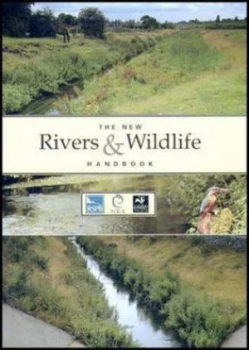 Image of The New Rivers and Wildlife Handbook by Diana Ward and Nigel Holmes and Paul Jos and Royal Society for the Protection of Birds and Great Britain and C