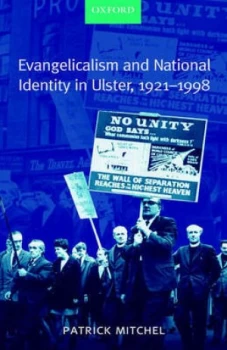 Image of Evangelicalism and National Identity in Ulster 1921-1998 by Patrick Mitchel Hardback