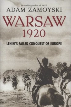 Image of Warsaw 1920 by Adam Zamoyski Hardback