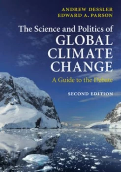 Image of The Science and Politics of Global Climate Change by Andrew Dessler Book