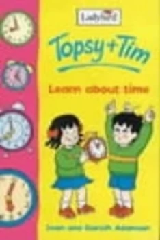 Image of Topsy and Tim Learn about Time by Jean Adamson and Gareth Adamson Hardback