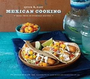 Image of quick and easy mexican cooking more than 80 everyday recipes quick and easy