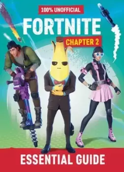 Image of 100% unofficial Fortnite chapter 2 essential guide by Daniel Lipscombe