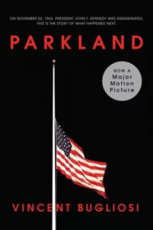 Image of Parkland by Vincent Bugliosi