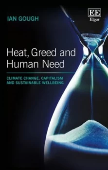 Image of Heat Greed and Human Need by Ian Gough Book