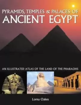 Image of Pyramids Temples & Tombs of Ancient Egypt by Lorna Oakes