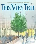 Image of this very tree a story of 9 11 resilience and regrowth
