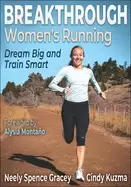 Image of breakthrough womens running dream big and train smart