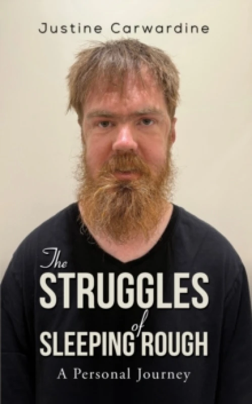 Image of The Struggles of Sleeping Rough. Paperback. By Justine Carwardine Books