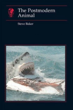 Image of The Postmodern Animal by Steve Baker Paperback