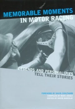 Image of Memorable Moments in Motor Racing by Mike Jiggle and David Barzilay Hardback