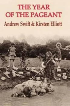 Image of The Year of the Pageant by Andrew Swift Book