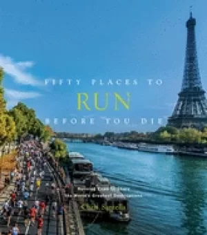 Image of fifty places to run before you die running experts share the worlds greates