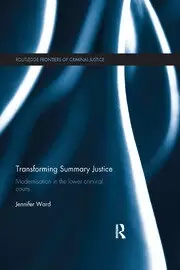 Image of Transforming Summary Justice Modernisation in the Lower Criminal Courts