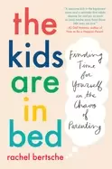 Image of kids are in bed finding time for yourself in the chaos of parenting
