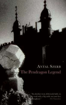 Image of The Pendragon Legend by Antal Szerb Paperback