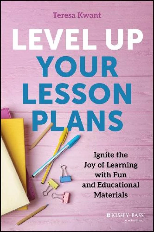 Image of Level Up Your Lesson Plans : Ignite the Joy of Learning with Fun and Educational Materials Paperback / softback