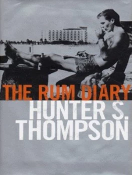 Image of The Rum Diary by Hunter S Thompson Hardback