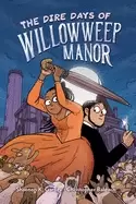 Image of dire days of willowweep manor