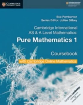 Image of Cambridge international AS & A level mathematics Pure mathematics 1 by Sue Pemberton