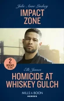 Image of Impact Zone / Homicide At Whiskey Gulch : Impact Zone / Homicide at Whiskey Gulch (the Outriders Series)
