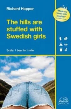 Image of The Hills Are Stuffed with Swedish Girls by Richard Happer Paperback
