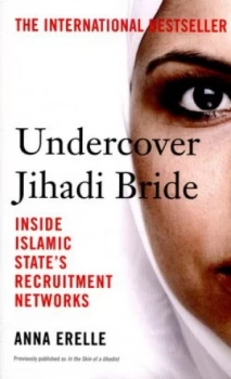 Image of Undercover Jihadi Bride by Anna Erelle Book