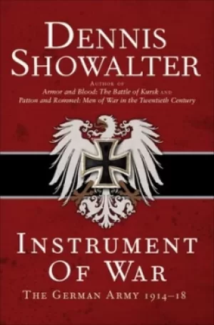 Image of Instrument of war by Dennis E Showalter