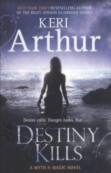 Image of Destiny Kills by Keri Arthur Book