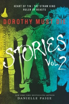 Image of Dorothy Must Die Stories. Volume 2 by Danielle Paige Paperback
