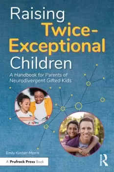 Image of Raising Twice-Exceptional ChildrenA Handbook for Parents of Neurodivergent Gifted Kids